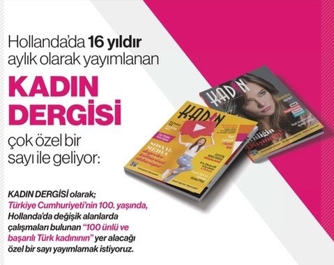 Hollanda’daki başarılı Türk kadınları, KADIN DERGİSİ özel sayısında yer alacak